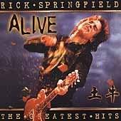 Rick Springfield : Greatest Hits...Alive